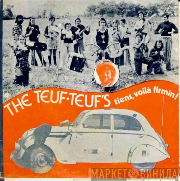 The Teuf-Teufs - Tiens, Voilà Firmin !