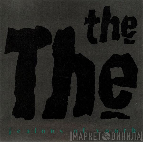  The The  - Jealous Of Youth