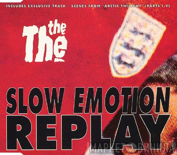 The The  - Slow Emotion Replay
