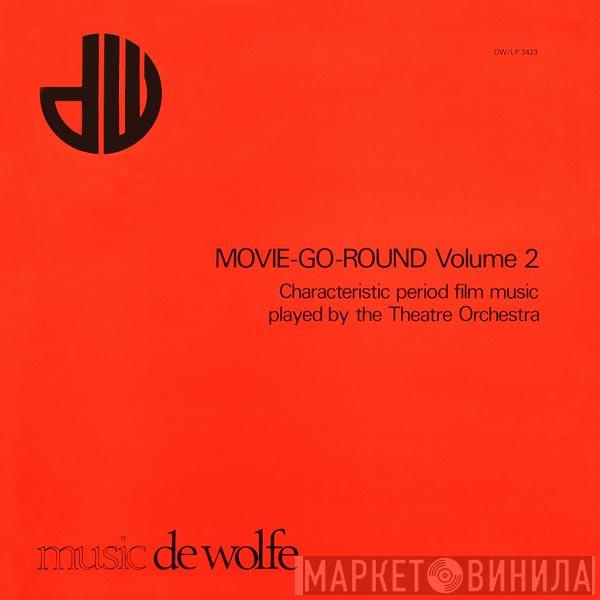 The Theatre Orchestra - Movie-Go-Round Volume 2