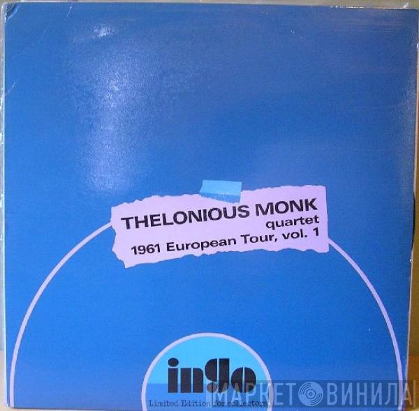 The Thelonious Monk Quartet - 1961 European Tour, Vol. 1