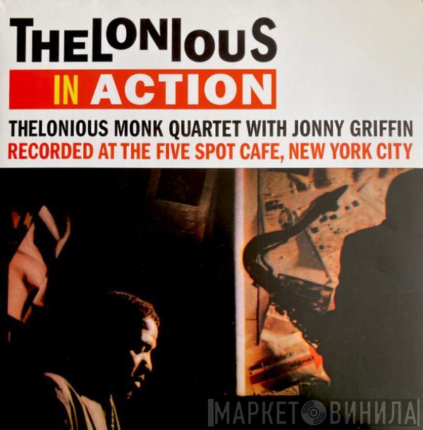 The Thelonious Monk Quartet, Johnny Griffin - Thelonious In Action