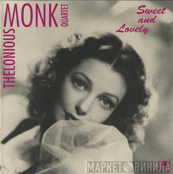 The Thelonious Monk Quartet  - Sweet And Lovely