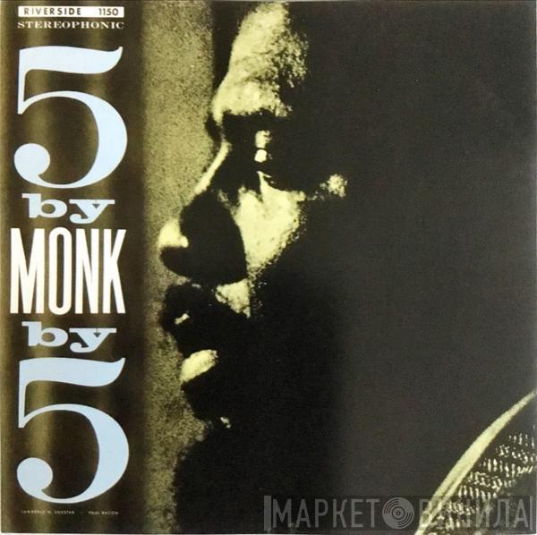  The Thelonious Monk Quintet  - 5 By Monk By 5