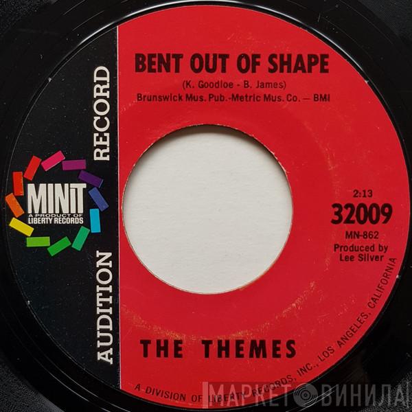 The Themes - Bent Out Of Shape / No Explanation Needed