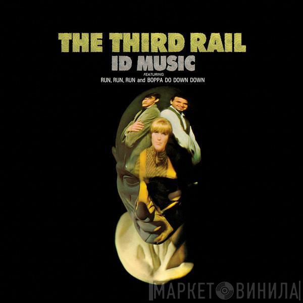 The Third Rail - Id Music