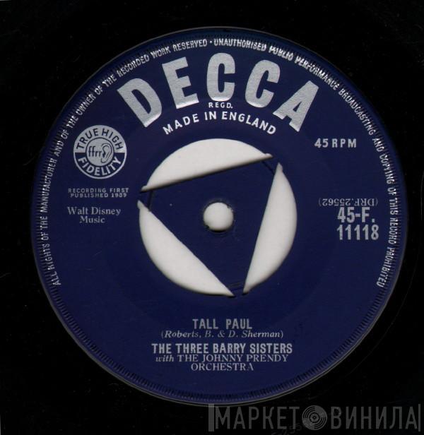 The Three Barry Sisters, The Johnny Prendy Orchestra - Tall Paul