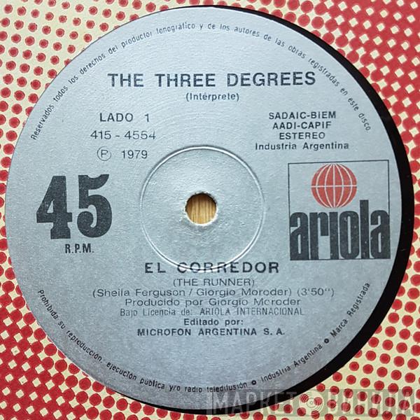  The Three Degrees  - El Corredor (The Runner) / Otra Vez Sin Amor (Out Of Love Again)