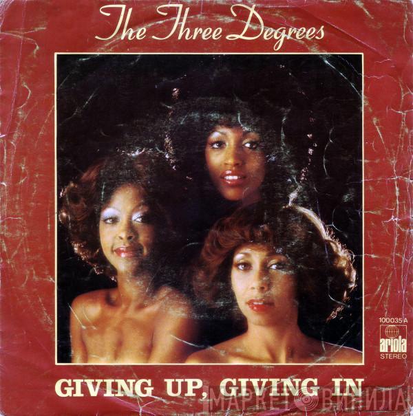  The Three Degrees  - Giving Up, Giving In / Falling In Love Again