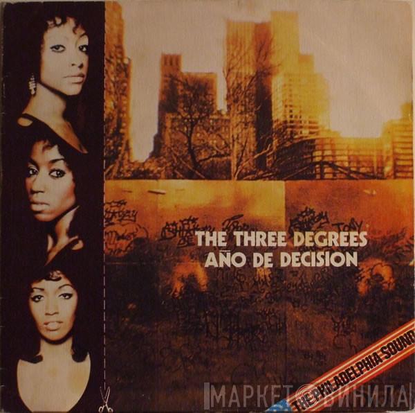 The Three Degrees - Año De Decision