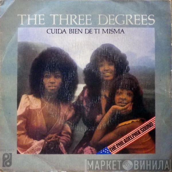 The Three Degrees - Cuida Bien De Ti Misma