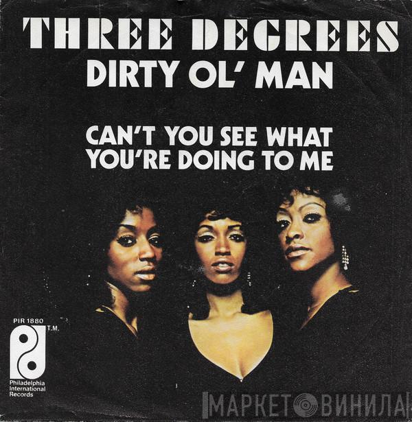 The Three Degrees - Dirty Ol' Man