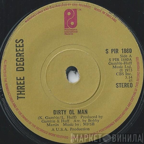 The Three Degrees - Dirty Ol' Man