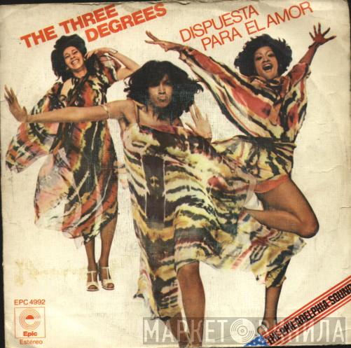 The Three Degrees - Dispuesta Para El Amor