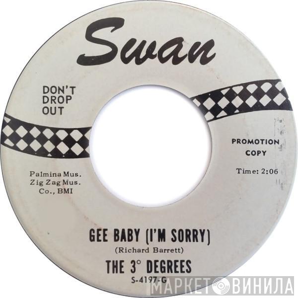 The Three Degrees - Gee Baby (I'm Sorry) / Do What You're Supposed To Do