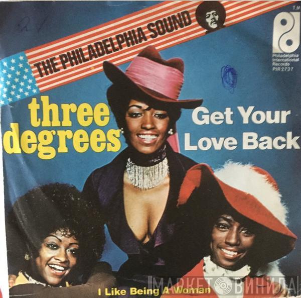  The Three Degrees  - Get Your Love Back