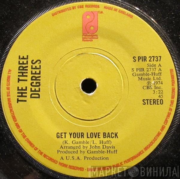 The Three Degrees - Get Your Love Back