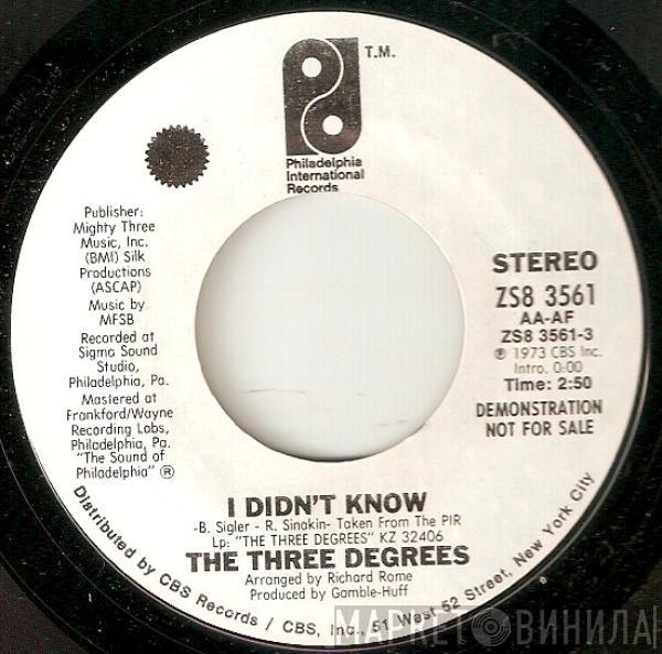  The Three Degrees  - I Didn't Know