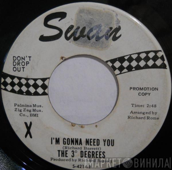 The Three Degrees - I'm Gonna Need You / Just Right For Love