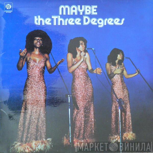 The Three Degrees - Maybe