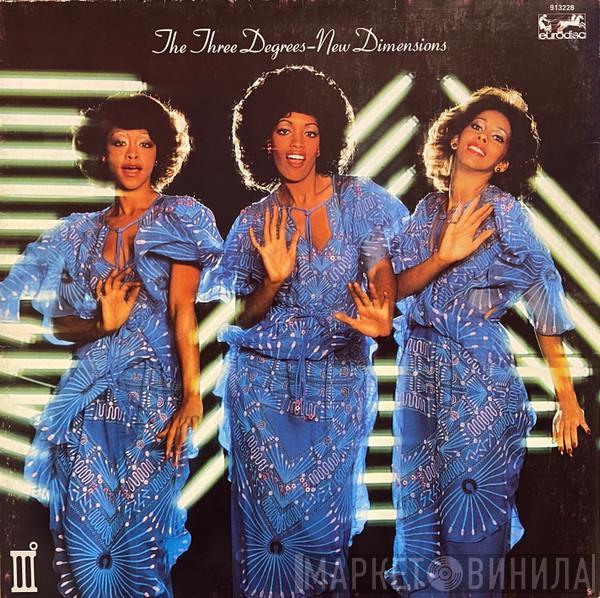  The Three Degrees  - New Dimensions