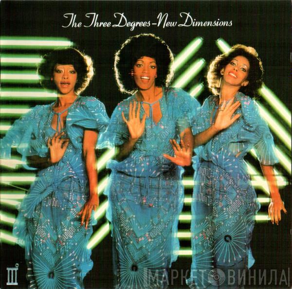  The Three Degrees  - New Dimensions