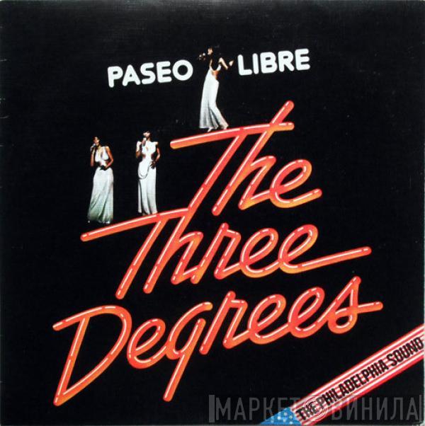 The Three Degrees - Paseo Libre