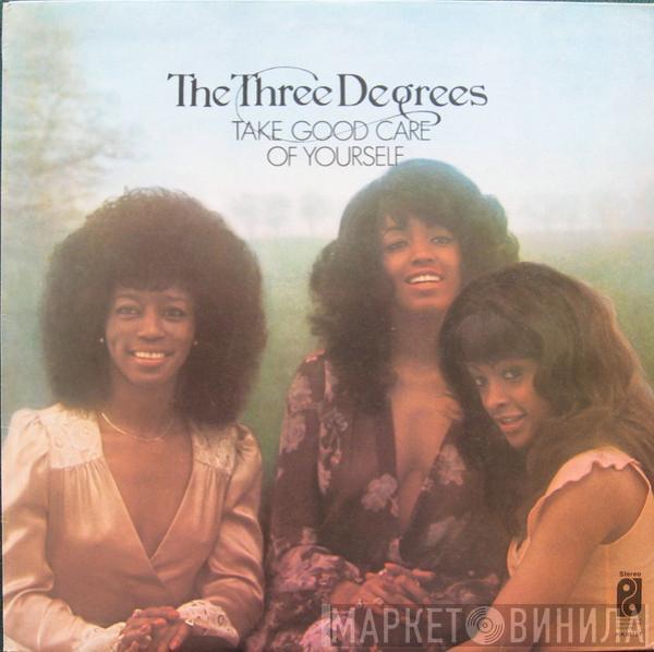 The Three Degrees - Take Good Care Of Yourself