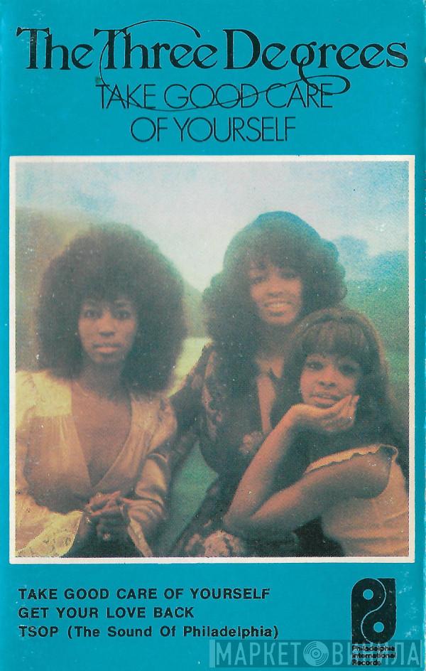  The Three Degrees  - Take Good Care Of Yourself