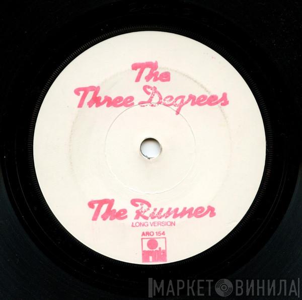  The Three Degrees  - The Runner