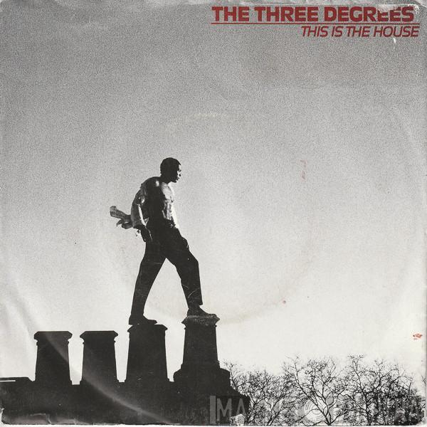  The Three Degrees  - This Is The House