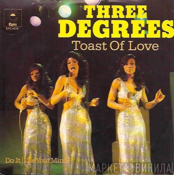 The Three Degrees - Toast Of Love