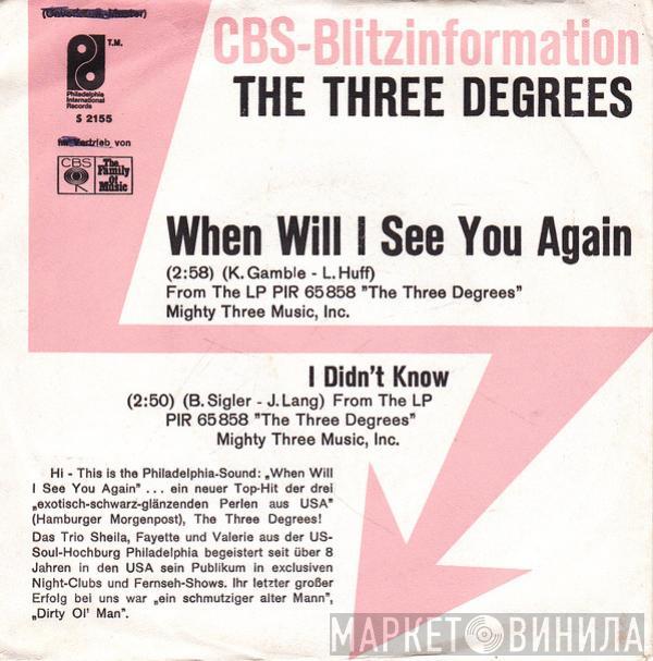  The Three Degrees  - When Will I See You Again