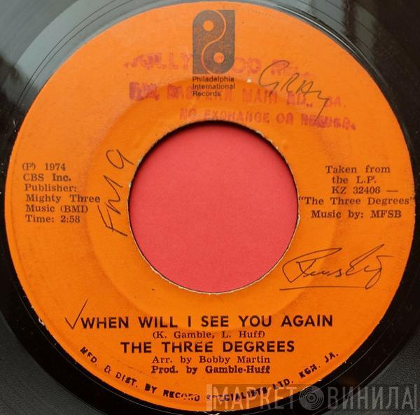  The Three Degrees  - When Will I See You Again