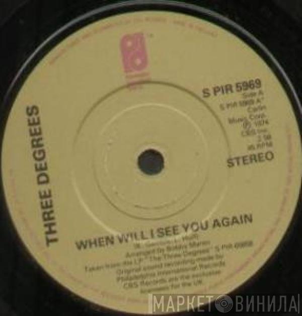 The Three Degrees - When Will I See You Again