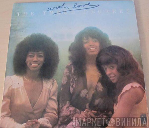  The Three Degrees  - With Love