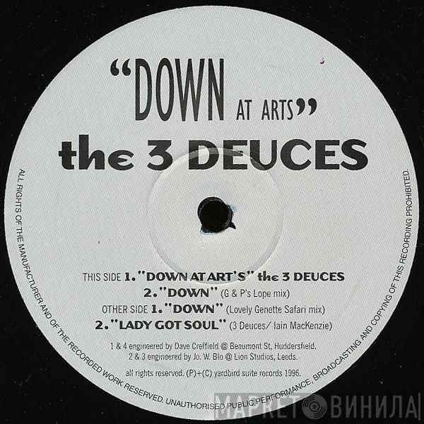 The Three Deuces  - Down At Arts