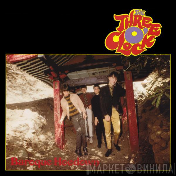 The Three O'Clock - Baroque Hoedown