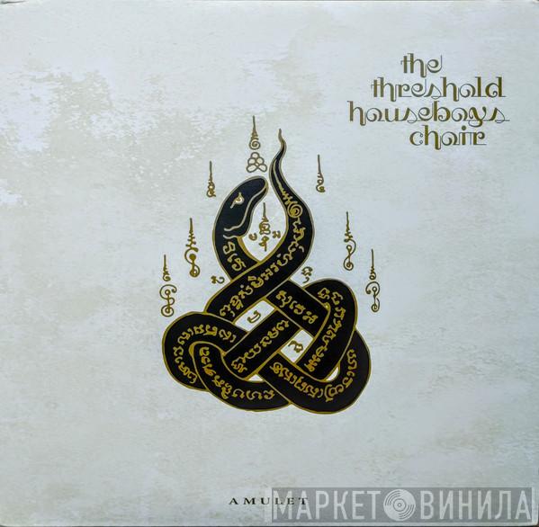 The Threshold HouseBoys Choir - Amulet