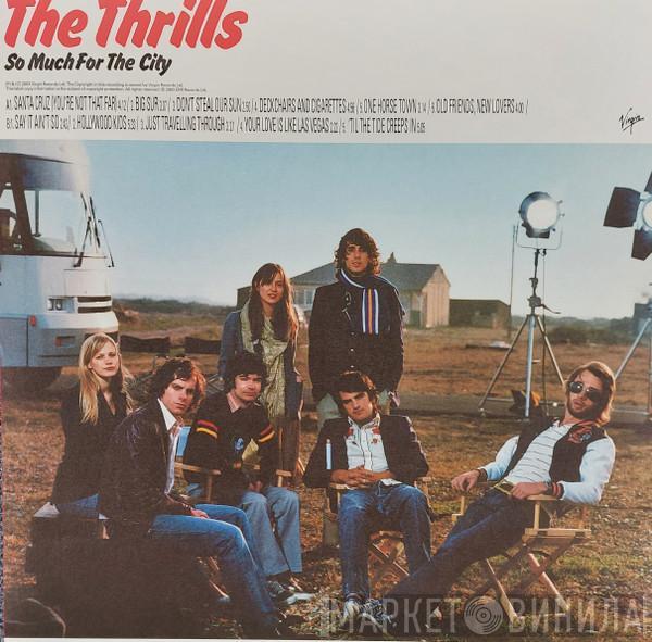  The Thrills  - So Much For The City