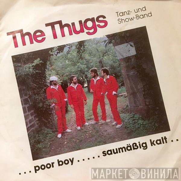 The Thugs  - Poor Boy / Saumäßig Kalt