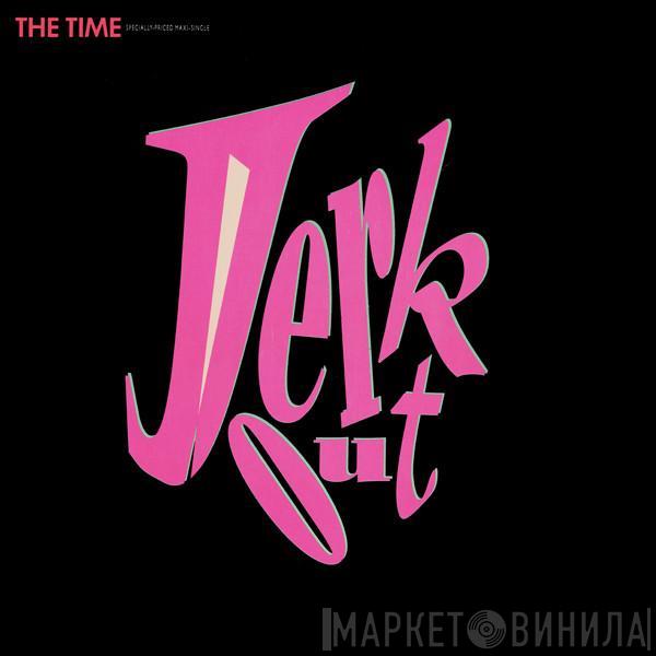  The Time  - Jerk Out