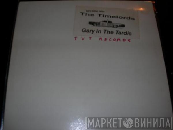  The Timelords  - Gary In The Tardis