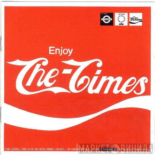 The Times - Enjoy / Up Against It