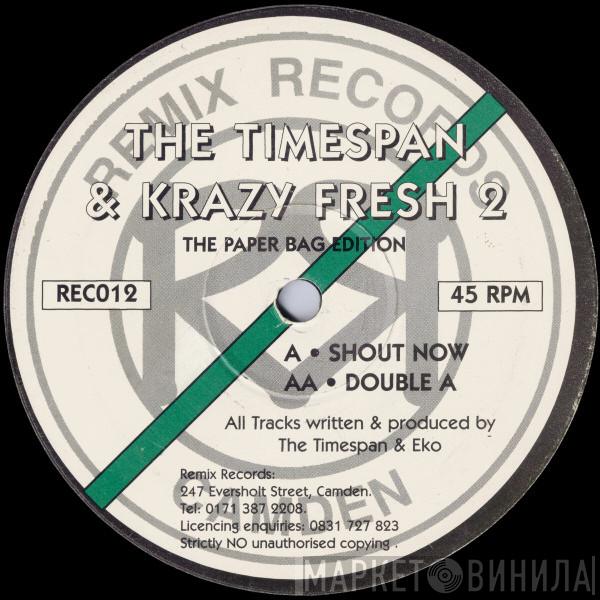 The Timespan, Krazy Fresh 2 - The Paper Bag Edition