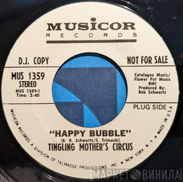 The Tingling Mother's Circus - Happy Bubble