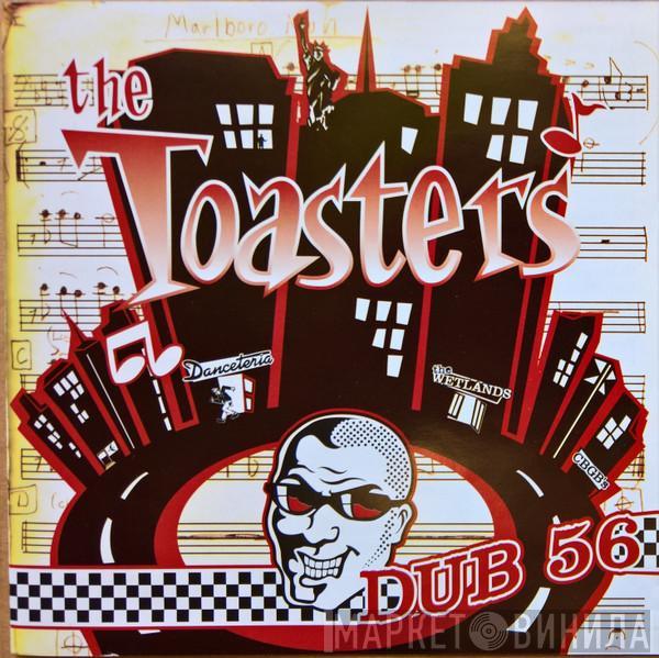  The Toasters  - Dub 56