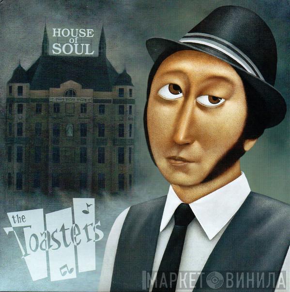 The Toasters - House Of Soul