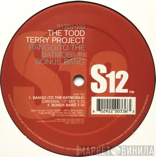 The Todd Terry Project - Bango (To The Batmobile) / Back To The Beat