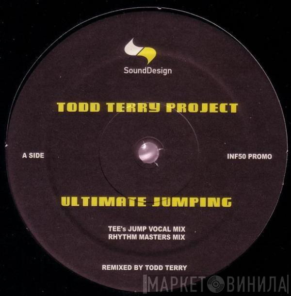 The Todd Terry Project - Ultimate Jumping